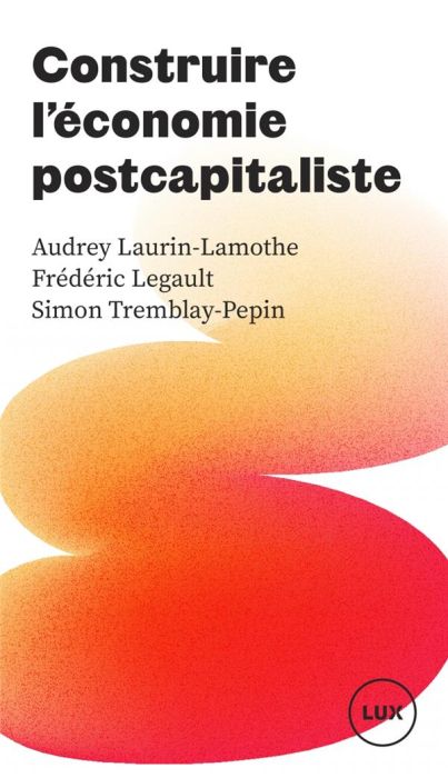 Emprunter Construire l'économie postcapitaliste livre