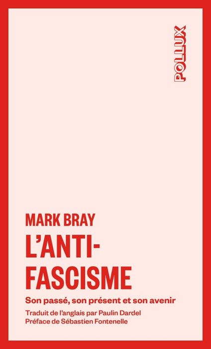 Emprunter L'antifascisme. Son passé, son présent et son avenir livre