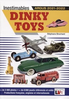 Emprunter Inestimables Dinky Toys. Argus, Edition 2021-2022 livre