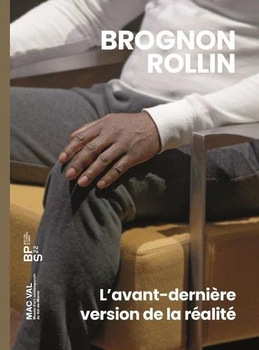 Emprunter Brognon Rollin. L'avant dernière version de la réalité livre