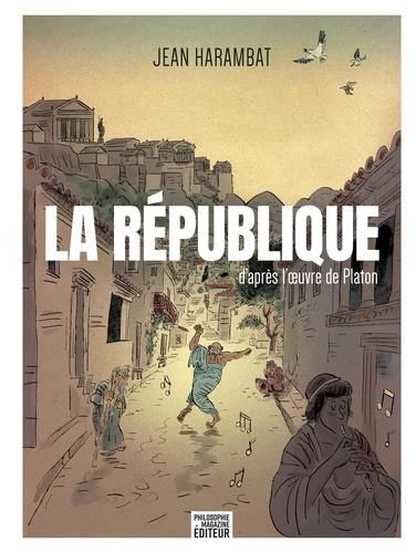 Emprunter La République. D'après l'oeuvre de Platon livre