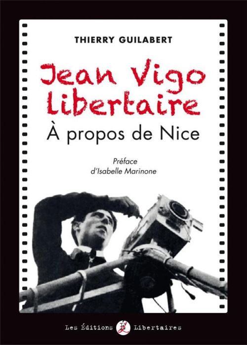 Emprunter Jean Vigo libertaire. A propos de Nice livre