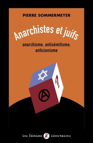 Emprunter Anarchistes et juifs. Anarchisme, antisémitisme, antisionisme livre