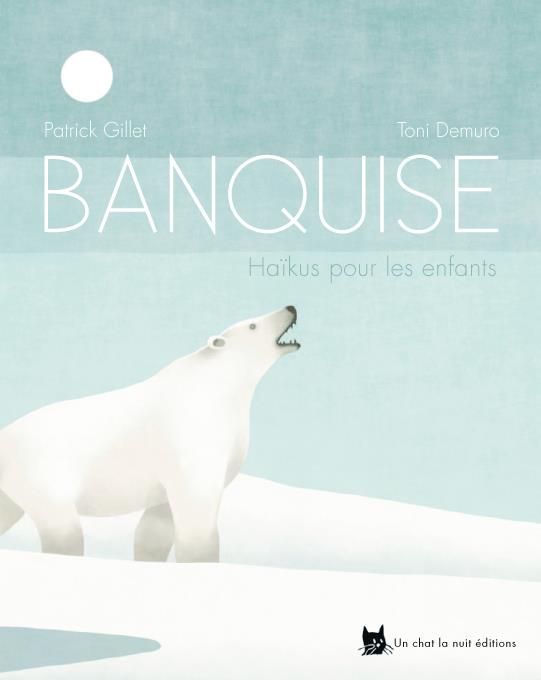 Emprunter Banquise. Haïkus pour les enfants livre