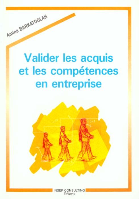 Emprunter Valider les acquis et les compétences en entreprise livre