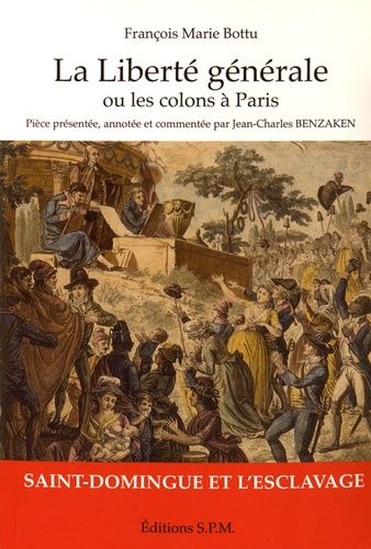 Emprunter La liberté générale ou les colons à Paris livre