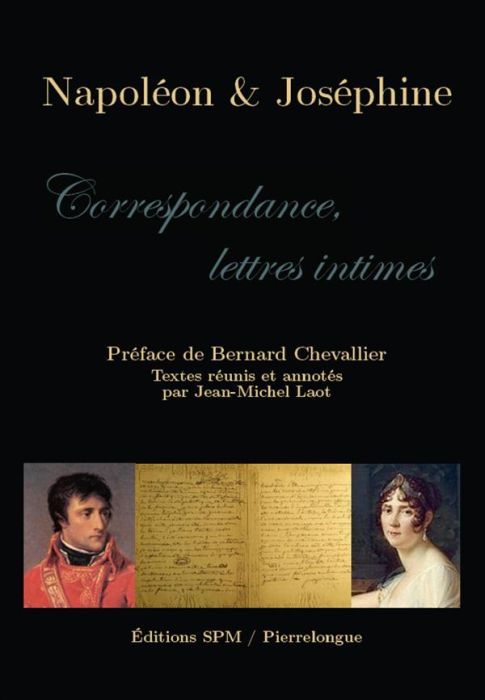 Emprunter Napoléon & Joséphine. Correspondance, lettres intimes livre