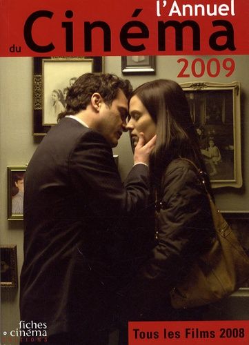 Emprunter L'Annuel du cinéma 2009. Tous les films 2008 livre