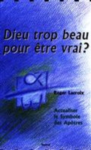 Emprunter DIEU TROP BEAU POUR ETRE VRAI AE livre