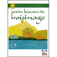 Emprunter PETITE HISTOIRE DE VOISINAGE livre