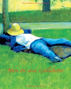 Emprunter Mon été avec Caillebotte livre