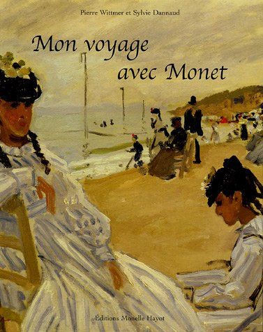 Emprunter Mon voyage avec Monet livre