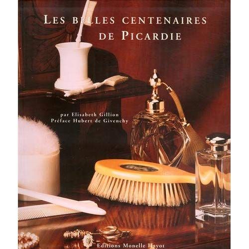 Emprunter Les belles centenaires de Picardie livre