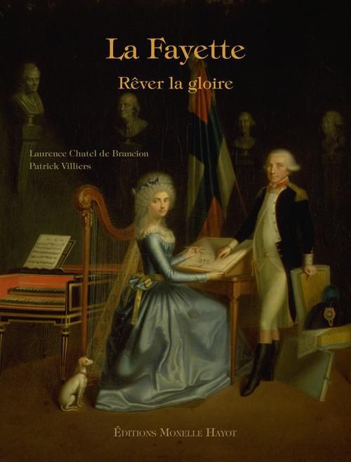 Emprunter La Fayette. Rêver la gloire livre