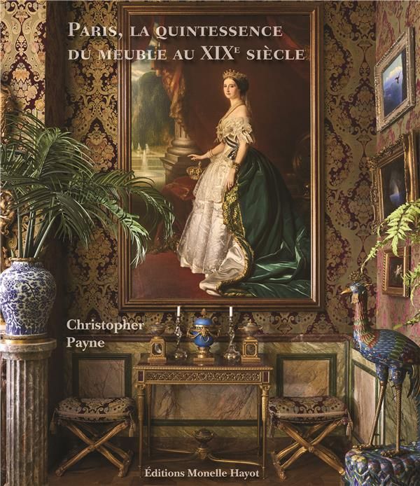 Emprunter Paris, la quintessence du meuble au XIXe siècle livre