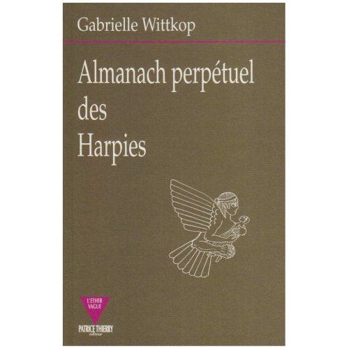 Emprunter Almanach perpétuel des Harpies. 0000 livre