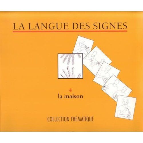 Emprunter La langue des signes. Tome 4, La maison livre