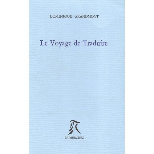 Emprunter Le voyage de traduire livre