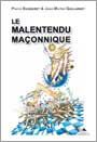 Emprunter Le malentendu maçonnique livre