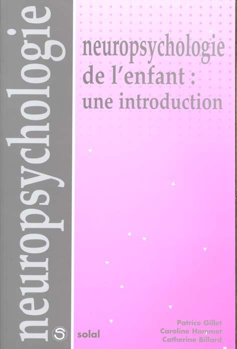 Emprunter NEUROPSYCHOLOGIE DE L'ENFANT : UNE INTRODUCTION livre