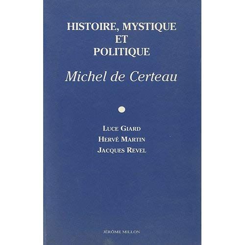 Emprunter HISTOIRE, MYSTIQUE ET POLITIQUE, MICHEL DE CERTEAU livre