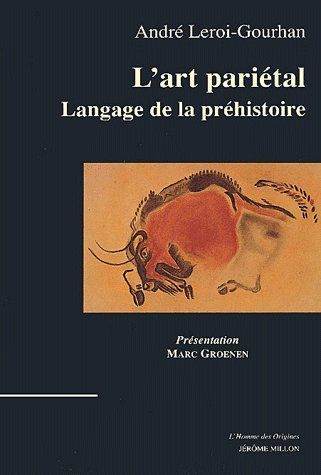 Emprunter L'art pariétal. Langage de la préhistoire livre