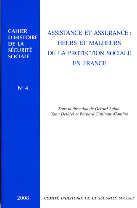 Emprunter Assistance et assurance : heurs et malheurs de la protection sociale en France livre