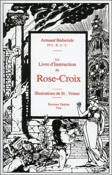 Emprunter Le livre d'instruction du Rose-Croix livre