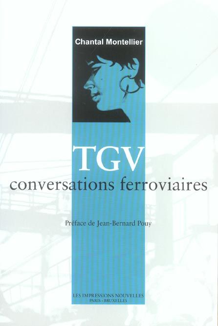 Emprunter TGV, CONVERSATIONS FERROVIAIRES livre