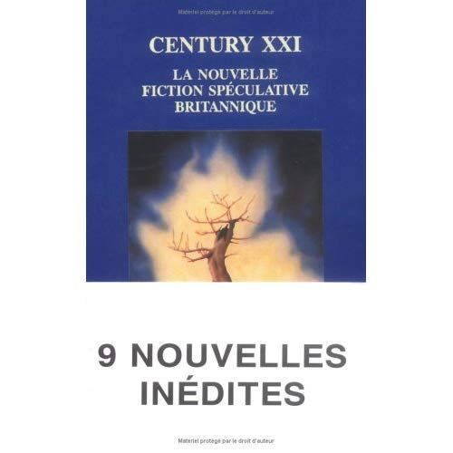 Emprunter Century XXI. La nouvelle fiction spéculative britannique, neuf nouvelles livre