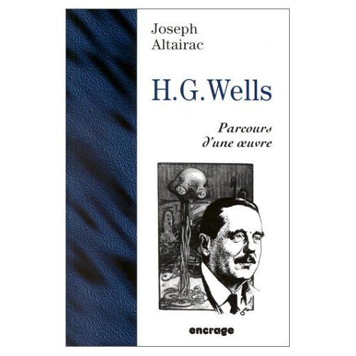 Emprunter HERBERT GEORGE WELLS. Parcours d'une oeuvre livre