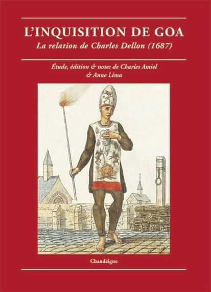 Emprunter L'INQUISITION DE GOA. La relation de Charles Dellon (1687) livre