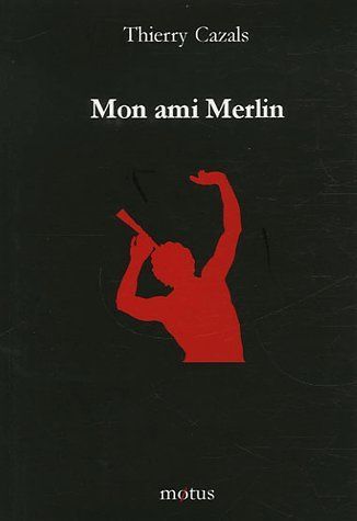 Emprunter Mon ami Merlin livre