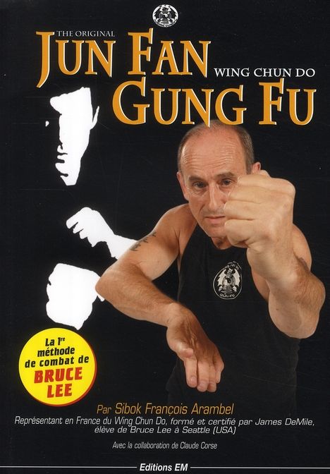 Emprunter Jun Fan Gung Fu. Wing chun do livre