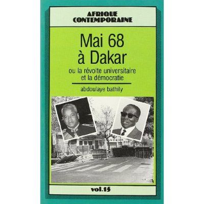 Emprunter MAI 68 A DAKAR OU LA REVOLTUNIVERSITAIRE ET LA DEMOCRA livre