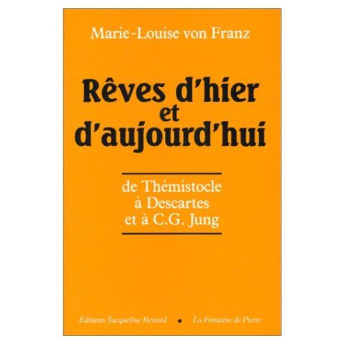 Emprunter Rêves d'hier et d'aujourd'hui. De Thémistocle à Descartes et à C.G. Jung livre