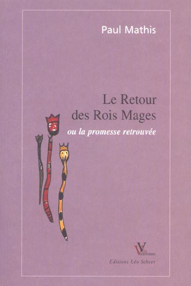 Emprunter RETOUR DES ROIS MAGES OU LA PROMESSE RETROUVEE (LE) livre