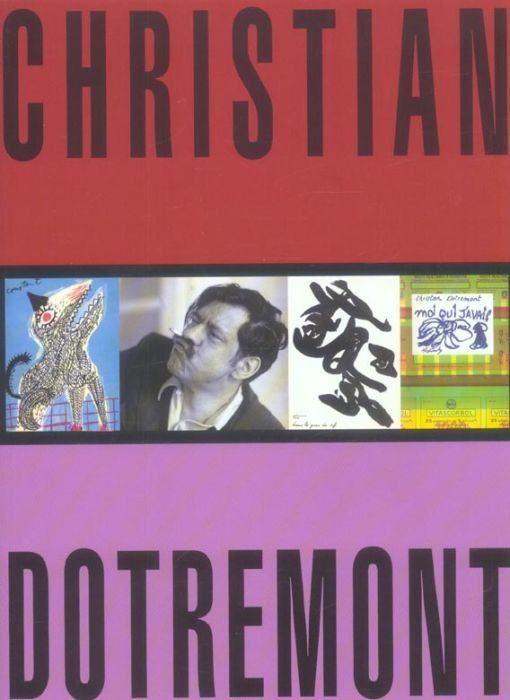 Emprunter Christian Dotremont. 1922-1979 livre
