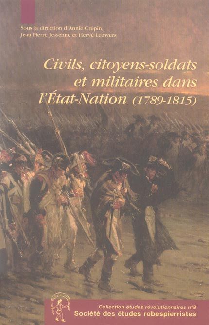 Emprunter CIVILS, CITOYENS SOLDATS ET MILITAIRES DANS L'ETAT-NATION (1789-1815) livre