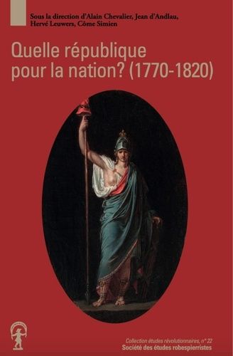 Emprunter Quelle république pour la nation ?. Projets républicains et Révolution française (1770-1820) livre