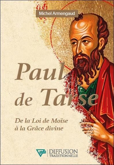 Emprunter Paul de Tarse. De la Loi de Moïse à la Grâce divine livre