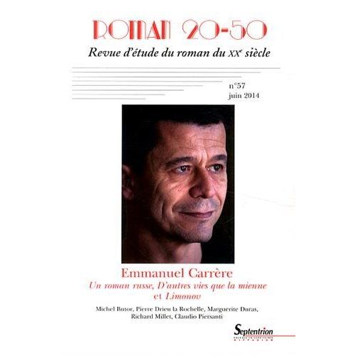 Emprunter Roman 20-50 N° 57, Juin 2014 : Emmanuel Carrère. Un roman russe, D'autres vies que la mienne et Limo livre