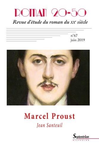 Emprunter Roman 20-50 N° 67, Juin 2019 : Marcel Proust. 