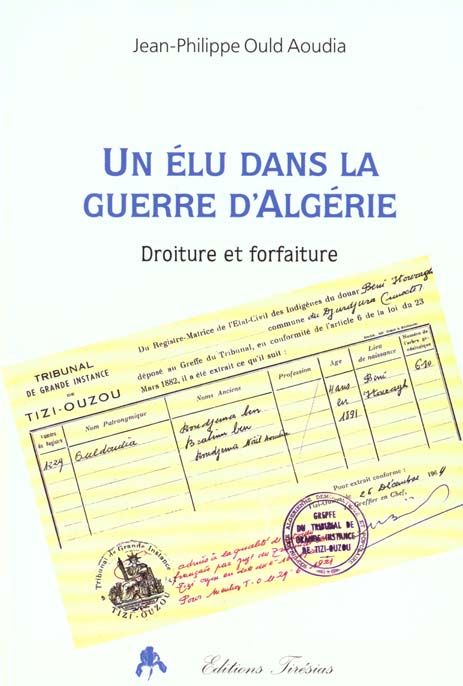 Emprunter UN ELU DANS LA GUERRE D'ALGERIE. Droiture et forfaiture livre