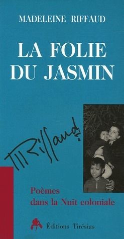 Emprunter La folie du jasmin. Poèmes dans la nuit coloniale livre