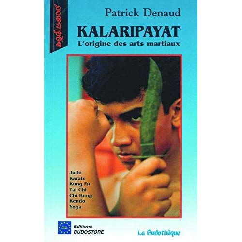 Emprunter Kalaripayat. L'origine des arts martiaux livre