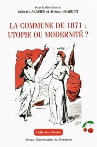 Emprunter La Commune de 1871 : utopie ou modernité ? livre