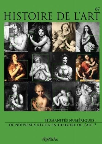 Emprunter Histoire de l'art N° 87 : Humanités numériques. De nouveaux récits en histoire de l'art ? livre