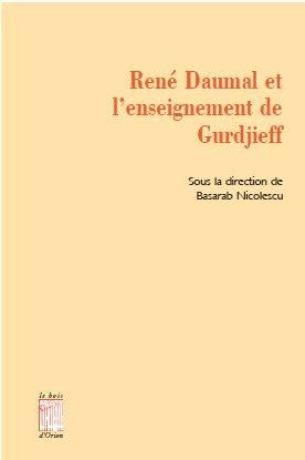 Emprunter René Daumal et l'enseignement de Gurdjieff. Etudes, correspondances et documents inédits livre