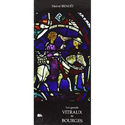 Emprunter Les grands vitraux de bourges francais livre